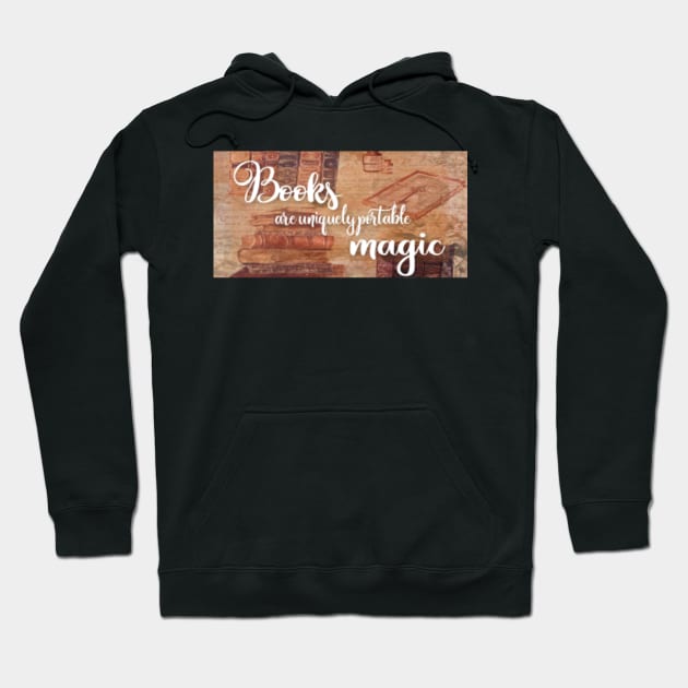 Books are uniquely portable magic Hoodie by AvviareArt